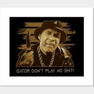 gator dont play shit - other guys Posters and Art